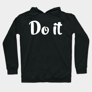 Do it Hoodie